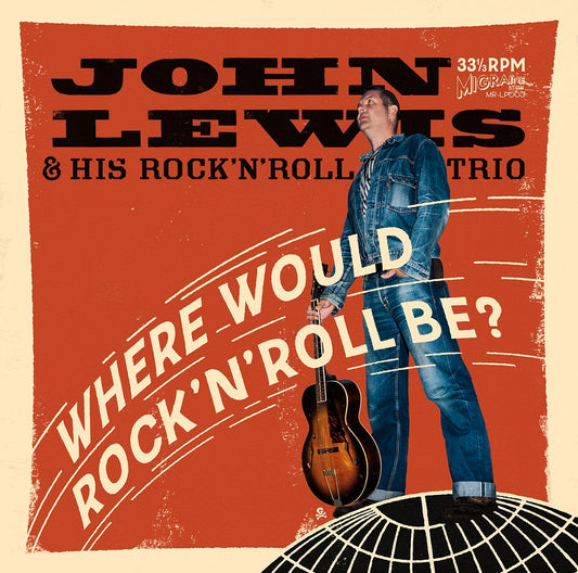 LP - John Lewis & His Rock'n'Roll Trio - Where Would Rock'n'Roll Be?