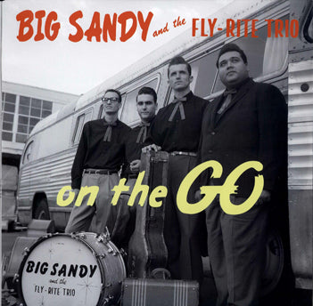 LP - Big Sandy & His Fly-Rite Boys - On The Go