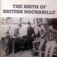 LP - VA - Birth Of British Rockabilly