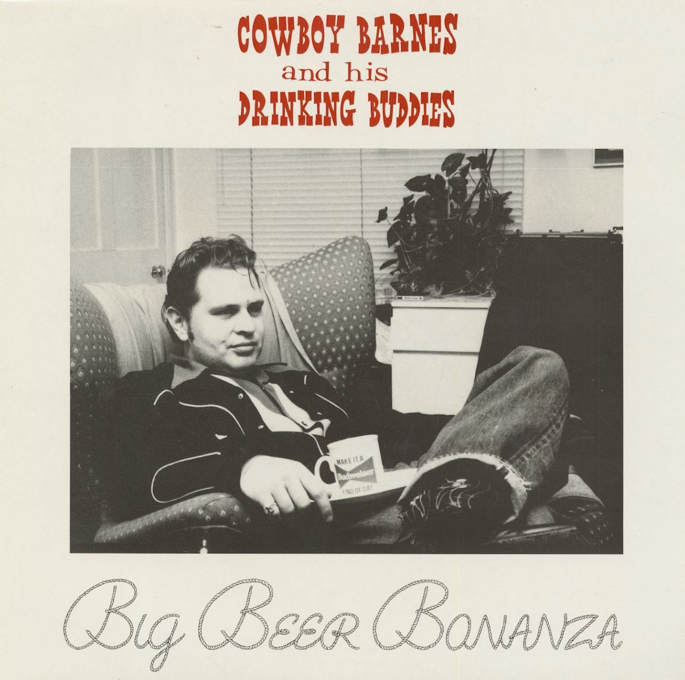 LP - Cowboy Barnes And His Drinking Buddies - Big Beer Bonanza