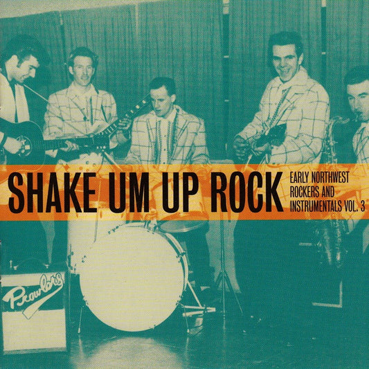 LP - VA - Shake Um Up Rock - Northwest Rockers Vol. 3