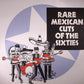 LP - VA - Rare Mexican Cuts Of The Sixties