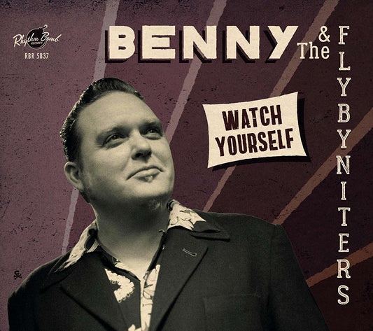 LP - Benny and the FlybyNiters - Watch Yourself