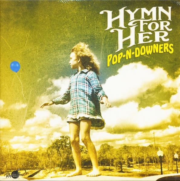 LP - Hymn For Her - Pop-N-Downers