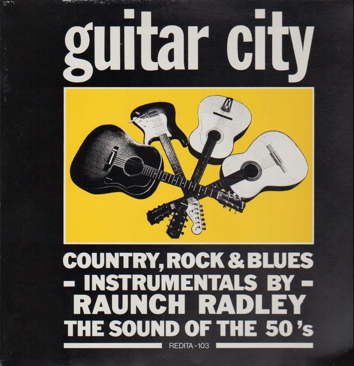 LP - Raunch Radley - Guitar City - Rock Blues Instrumentals