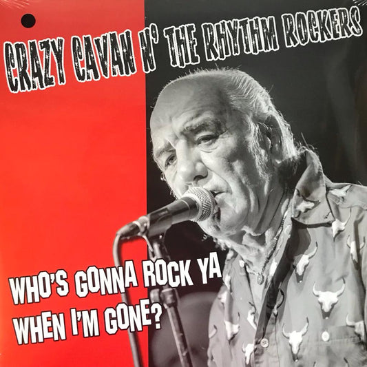 LP - Crazy Cavan'n'The Rhythm Rockers - Who's Gonna Rock Ya When I'm Gone - black vinyl