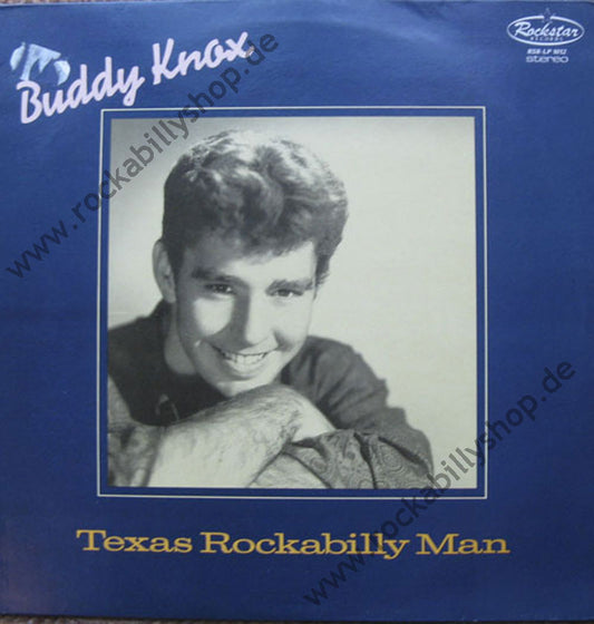 LP - Buddy Knox - Texas Rockabilly Man