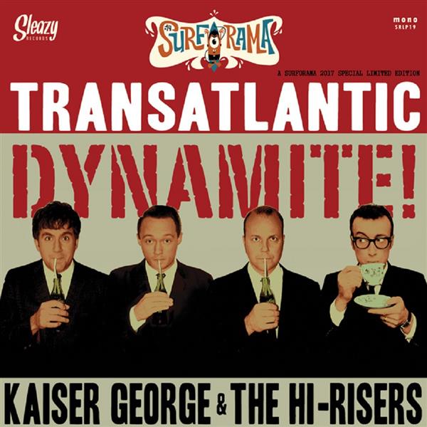 LP - Kaiser George & The Hi-Risers - Transatlantic Dynamite