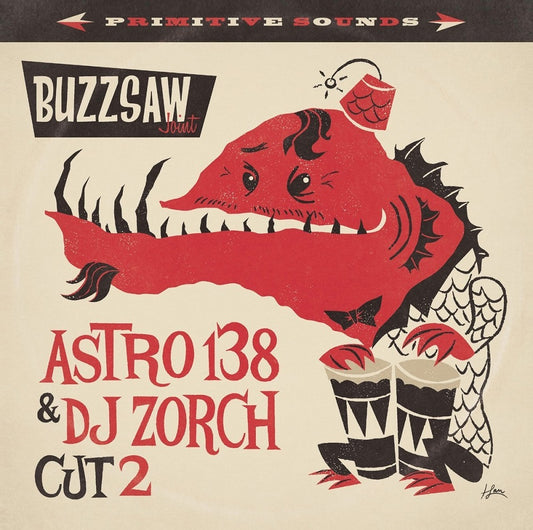 LP - VA - Buzzsaw Joint - Astro 138 & DJ Zorch Cut 2