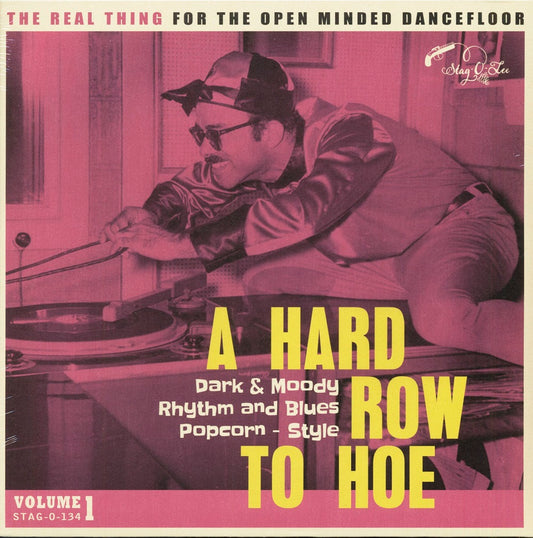 LP - VA - A Hard Row To Hoe Vol.1 - Dark And Moody Rhythm And Blues Popcorn Style