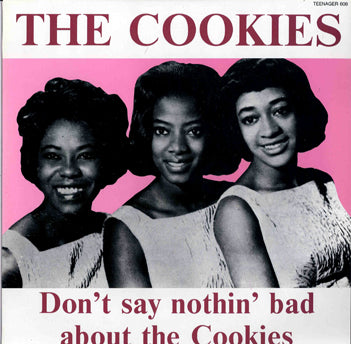 LP - Cookies - Dont Say Nothin Bad About The Cookies