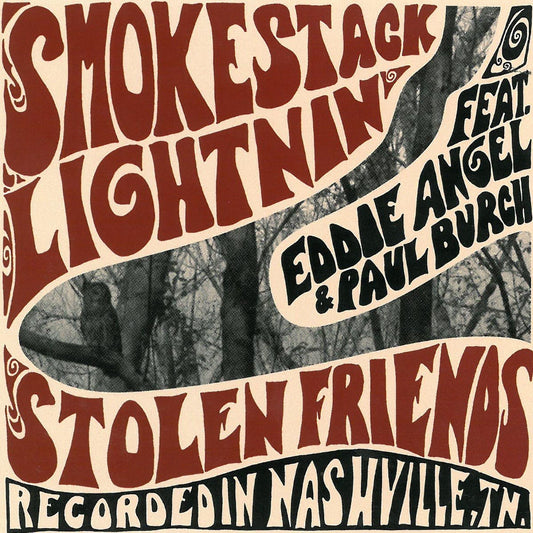 LP - Smokestack Lightnin - Stolen Friends