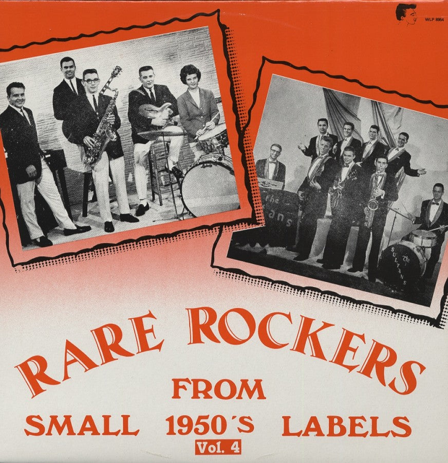 LP - VA - Rare Rockers From Small 1950s Labels Vol. 4