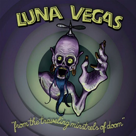 10inch - Luna Vegas - From The Travelling Minstrels Of Doom