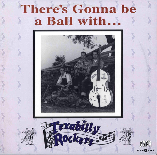 10inch - Texabilly Rockers - There's Gonna Be A Ball