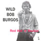 CD - Wild Bob Burgos And His House Rockers - Red Hot'n'Rockin'