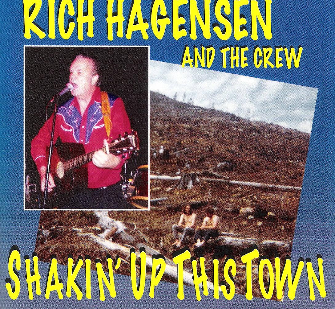 CD - Rich Hagensen And The Crew - Shakin' Up This Town