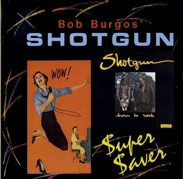 LP - Wild Bob Burgos & Shotgun - Super Saver - Born To Rock!