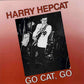 LP - Harry Hepcat - Go Cat, Go