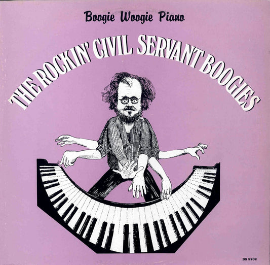 LP - Rockin Civil Servant And His File Boys - Boogie Woogie Piano