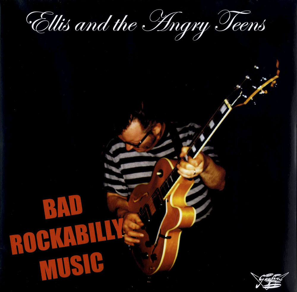 LP - Ellis & The Angry Teens - Bad Rockabilly Music