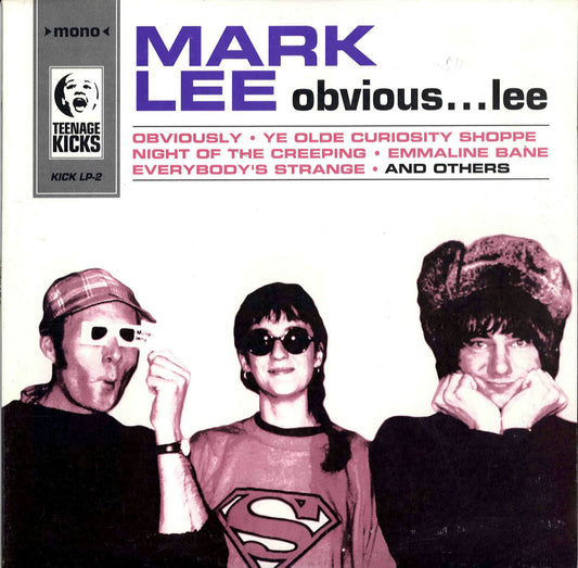 LP - Mark Lee, Obvious...Lee - Teenage Kicks Kick