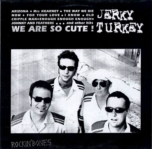 LP - Jerky Turkey - We Are So Cute