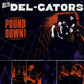 LP - Del Gators - Pound Down