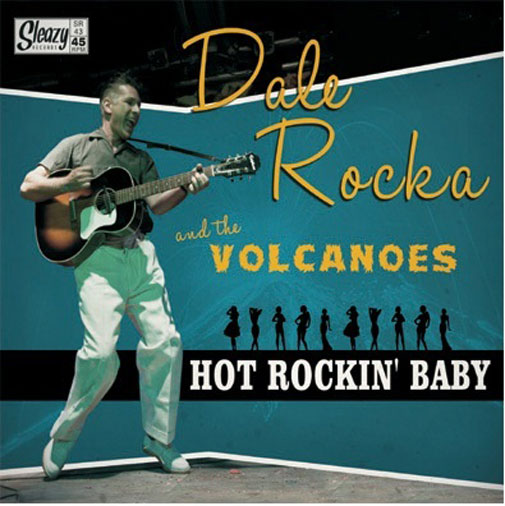 Single - Dale Rocka & The Vulcanoes - Hot Rockin' Baby