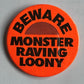 Button Groß - Screaming Lord Sutch - Beware Monster Raving Loony