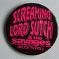 Button Groß - Screaming Lord Sutch & The Savages