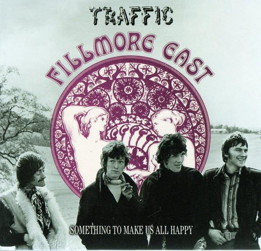 CD - Traffic Fillmore - East Something To Make Us All Happy