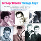 CD-2 - VA - Teenage Dream Teenage Angst - Just About As Good As It Gets!