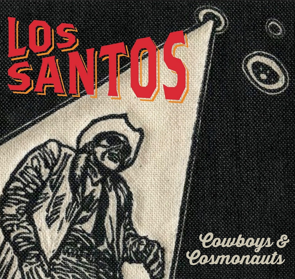 CD - Los Santos - Cowboys & Cosmonauts