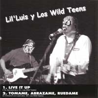 Single - VA - Lil Luis Y Los Wild Teens Live It Up, Tomame, Abrazame, Ruedame. Side B: The Rizlaz