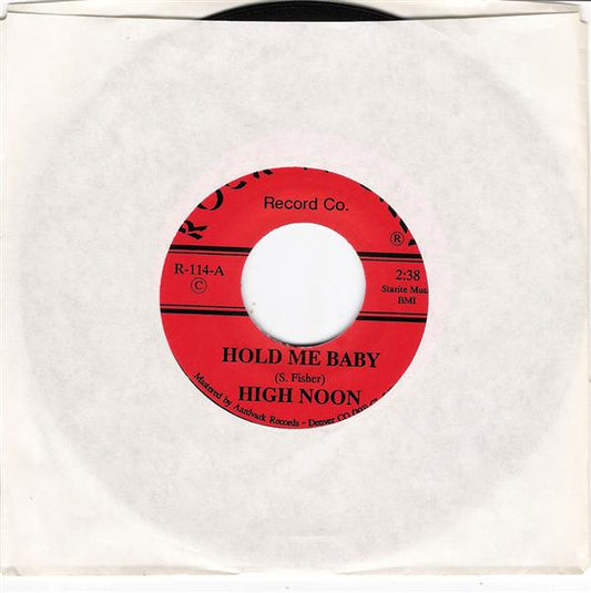 Single - High Noon - Hold Me Baby, All Night Long