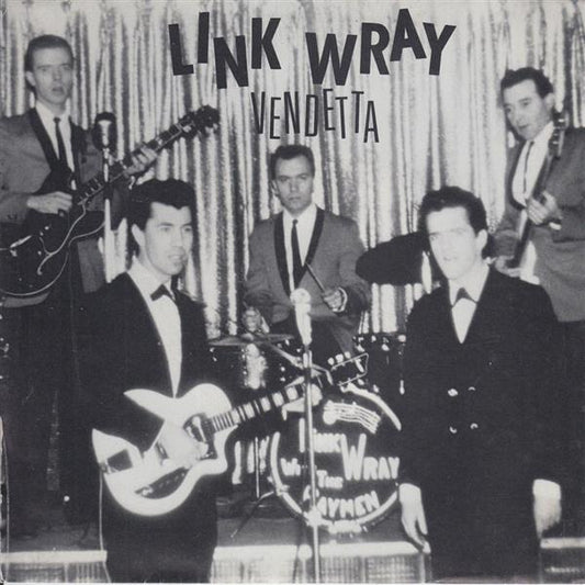 Single - Link Wray - Vendetta, Facing All The Same Tomorrows