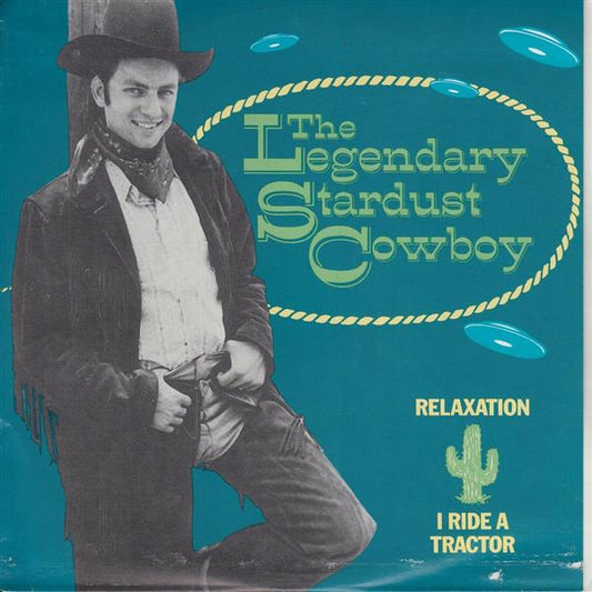 Single - Legendary Stardust Cowboy - Relaxation, I Ride A Tractor Dementia Delux