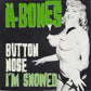 Single - A-Bones - 1. Button Nose, 2. I'm Snowed