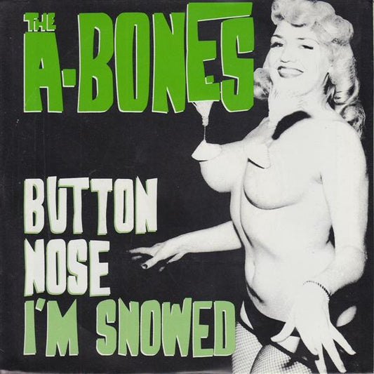 Single - A-Bones - 1. Button Nose, 2. I'm Snowed