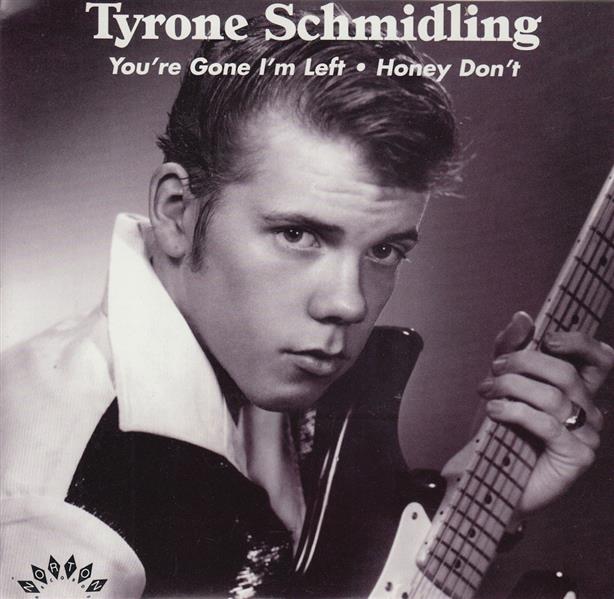 Single - Tyrone Schmidling - You're Gone I'm Left, Honey Don't