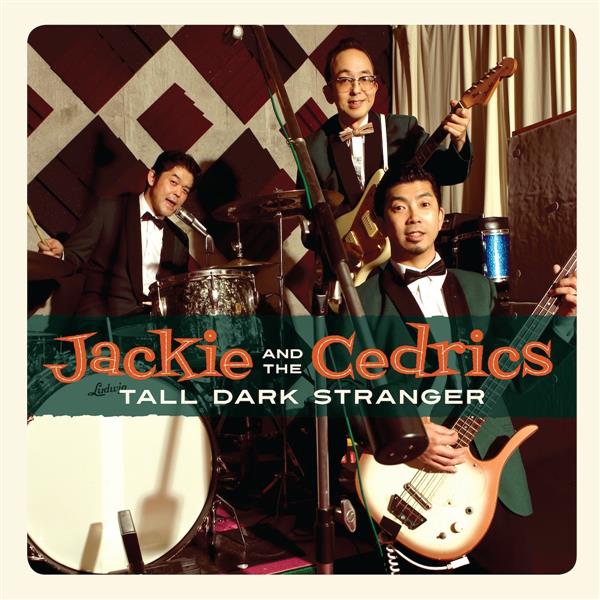 Single - Jackie And The Cedrics - Tall Dark Stranger , Rip It Out , Ss 396