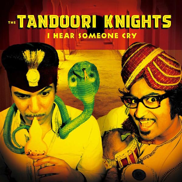 Single - Tandoori Knights - I Hear Someone Cry / Bjahi Blues / Wild Wild East