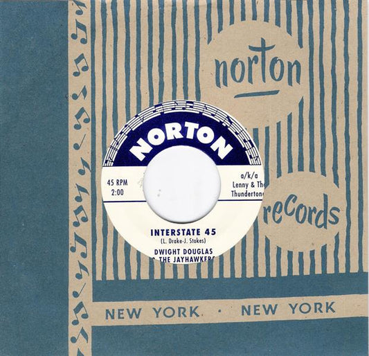 Single - VA - Dwight Douglas & The Jayhawkers - Interstate 45 , Lenny & The Thundertones - Hot Ice