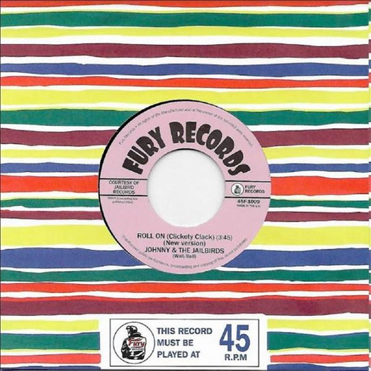 Single - Johnny & the Jailbirds - Roll On; Slick Chick
