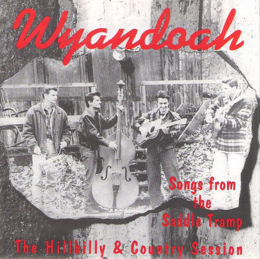 Single - Wyandoah - The Hillbilly And Country Session