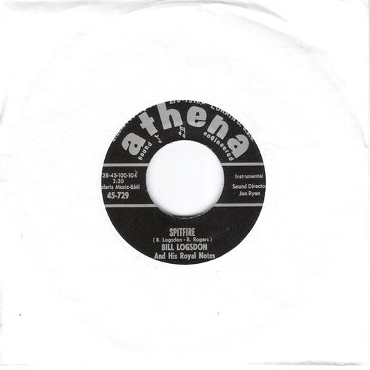 Single - Bill Logsdon & His Royal Notes - Come To My House Rock, Spitfire