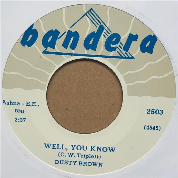 Single - Dusty Brown - Well You Know / Please Don't Go