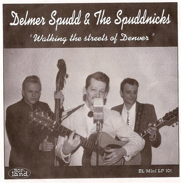 Single - Delmer Spudd And The Spuddnicks - Walking The Streets Of Denver