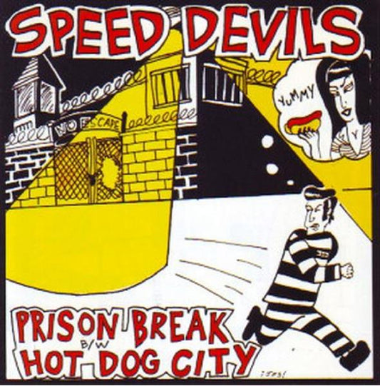 Single - Speed Devils - Prison Break, Hot Dog City